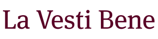 La Vesti Bene